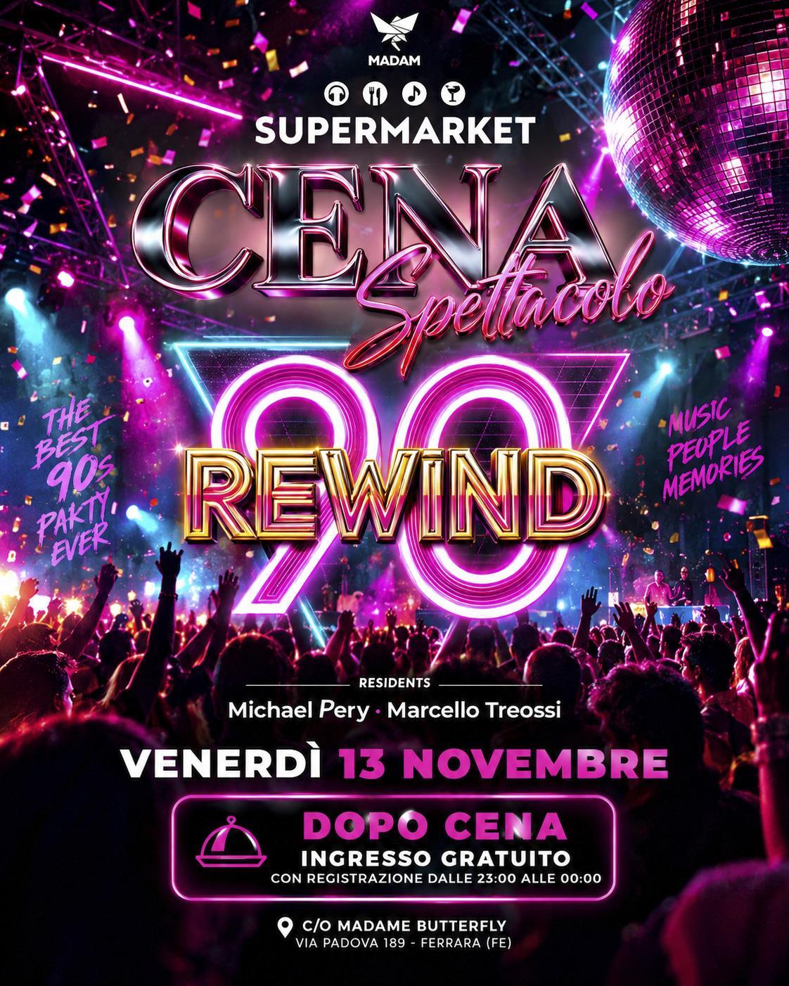 Rewind 90 SuperMarket Ferrara venerdi 13 novembre 2026