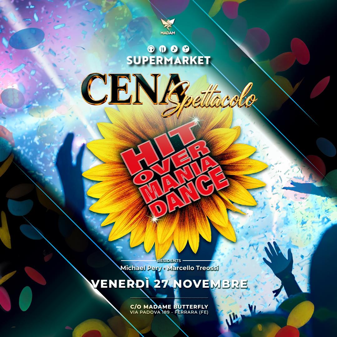 Hit Over Mania Dance SuperMarket Ferrara venerdi 27 novembre 2026